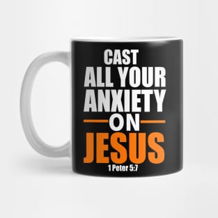 Cast All Your Anxiety On Jesus Christian Gift Mug